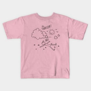 it's THURSDAY! Kids T-Shirt